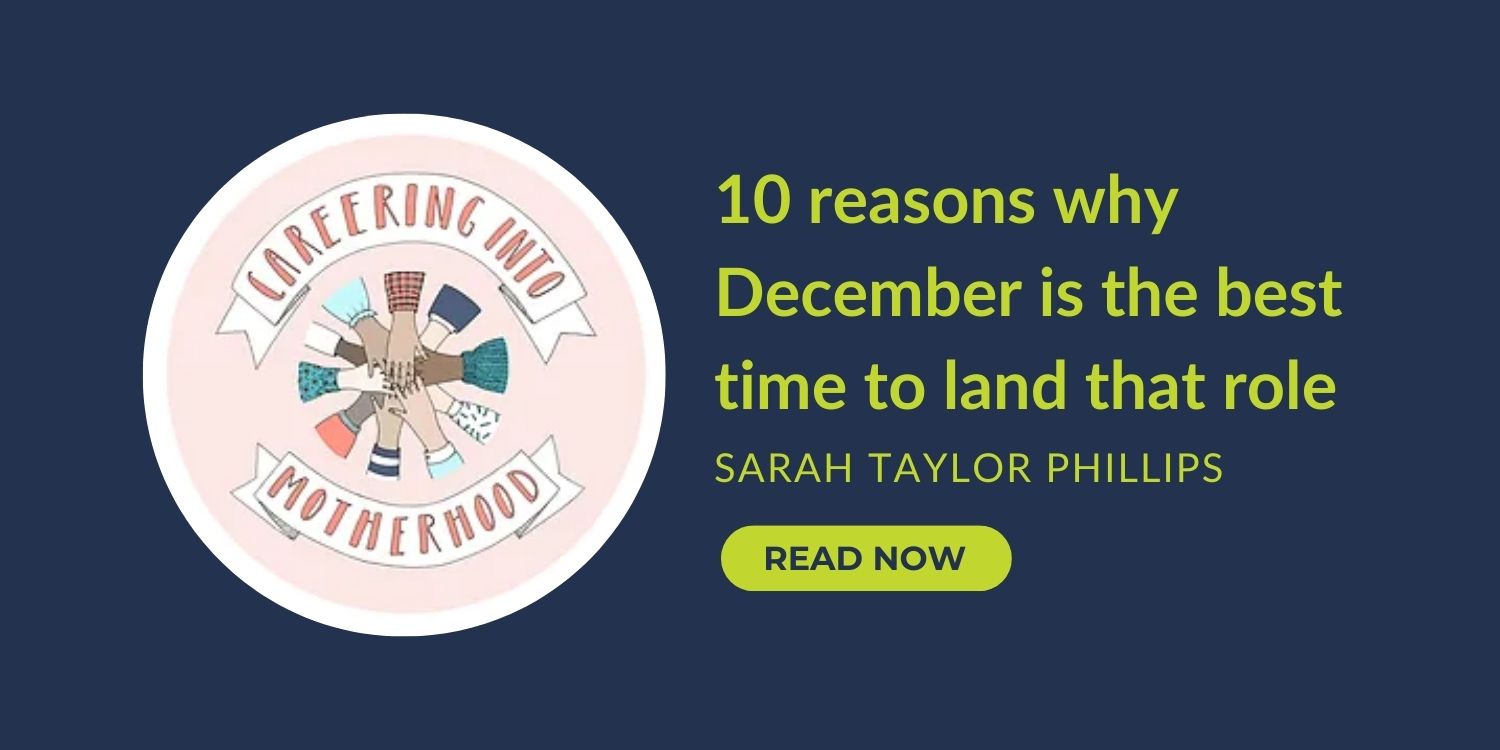 10 reasons why december is the best time to land that role - Careering into motherhood